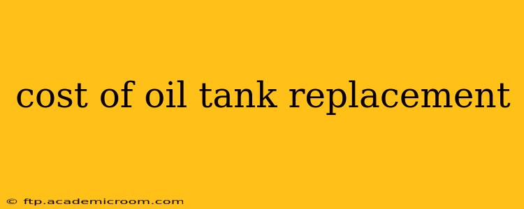 cost of oil tank replacement