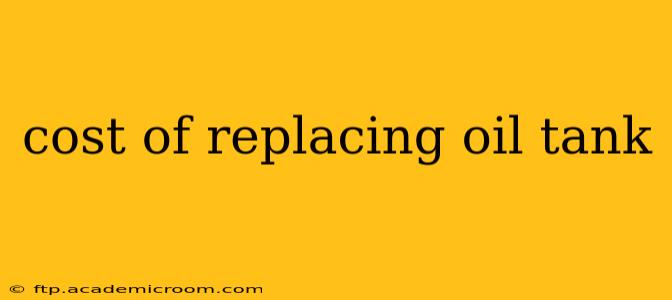 cost of replacing oil tank