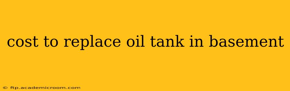 cost to replace oil tank in basement