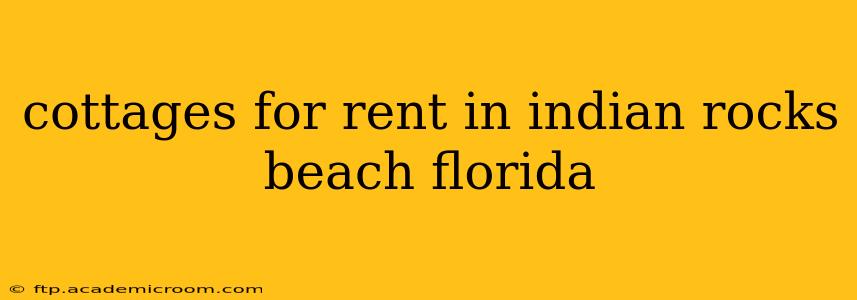 cottages for rent in indian rocks beach florida