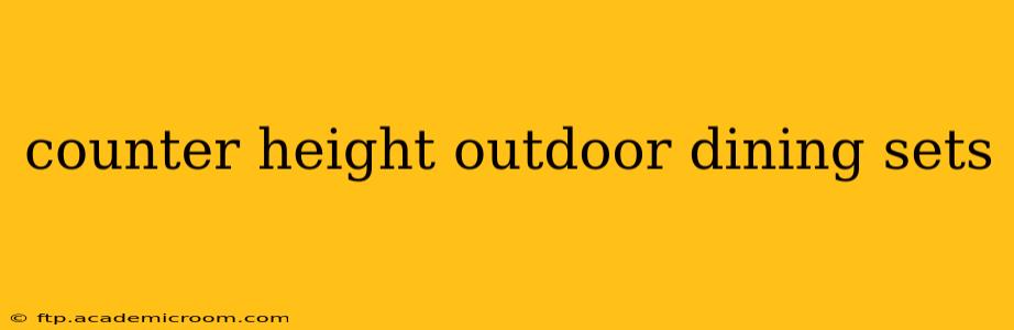counter height outdoor dining sets