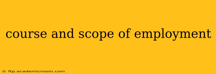 course and scope of employment