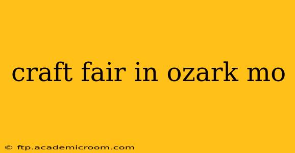 craft fair in ozark mo