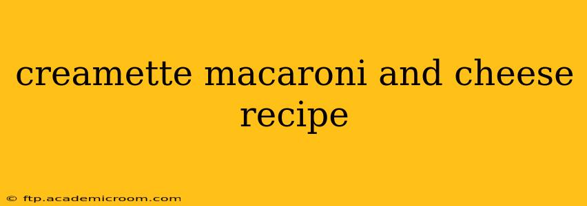 creamette macaroni and cheese recipe