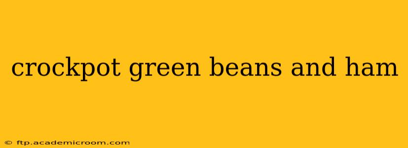 crockpot green beans and ham