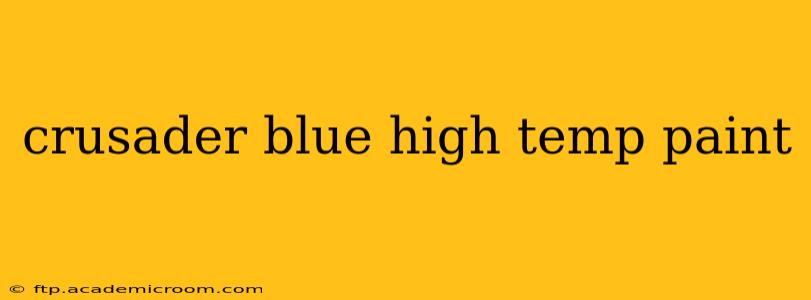 crusader blue high temp paint