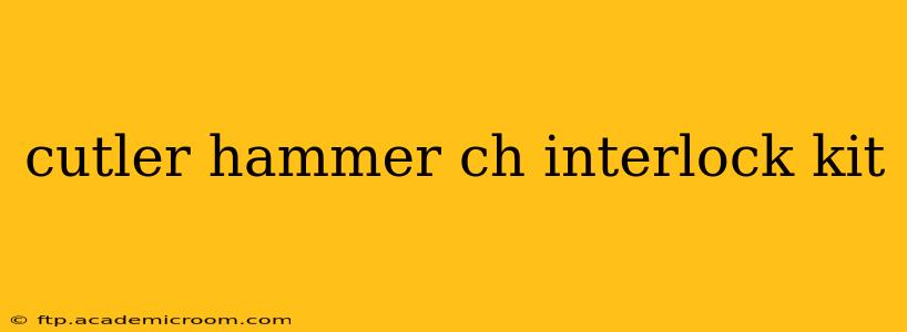 cutler hammer ch interlock kit