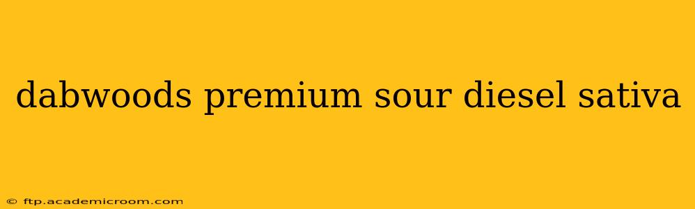 dabwoods premium sour diesel sativa