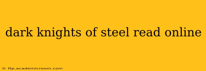 dark knights of steel read online
