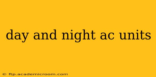day and night ac units