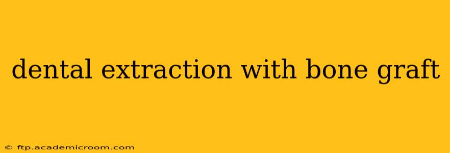 dental extraction with bone graft