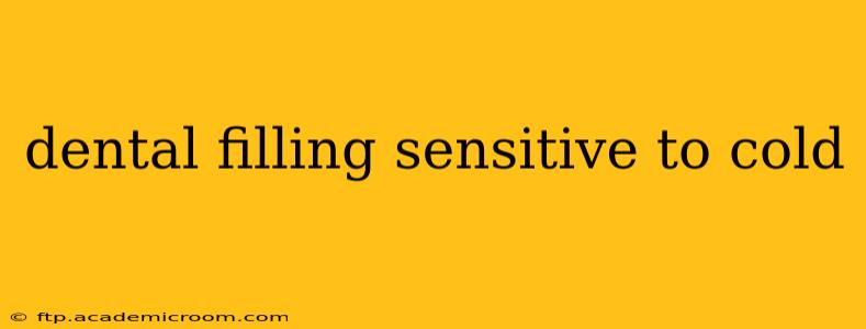 dental filling sensitive to cold