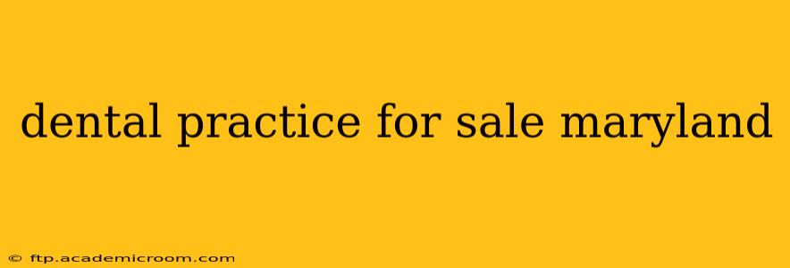 dental practice for sale maryland
