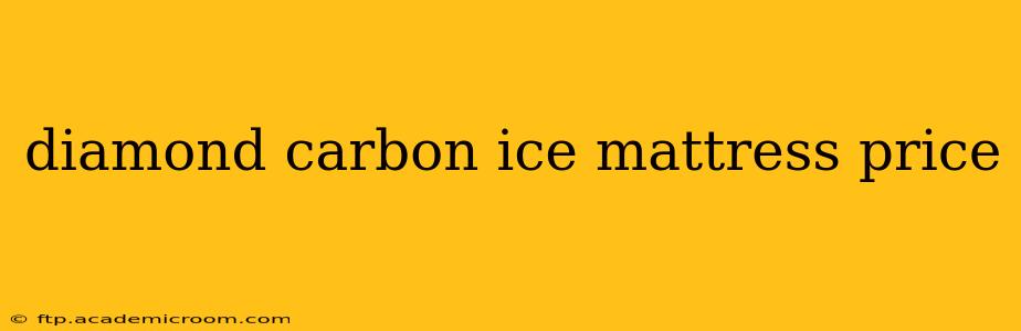 diamond carbon ice mattress price