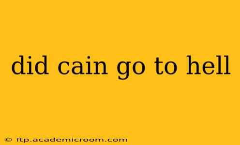 did cain go to hell