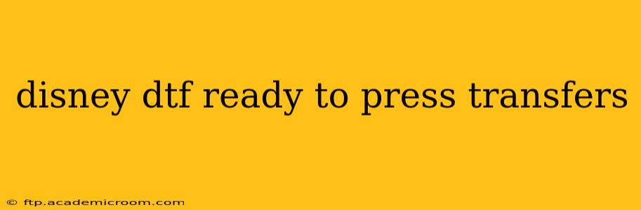 disney dtf ready to press transfers