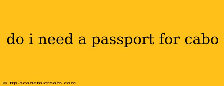 do i need a passport for cabo