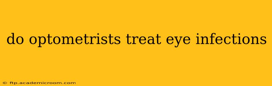 do optometrists treat eye infections