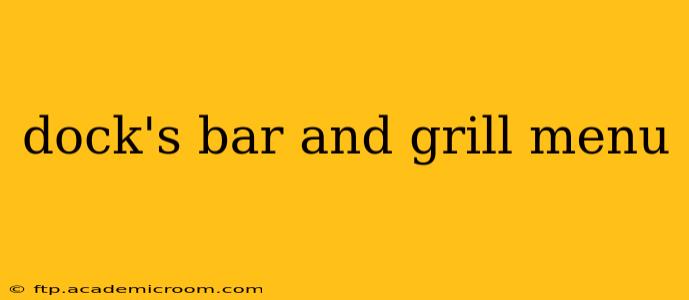 dock's bar and grill menu