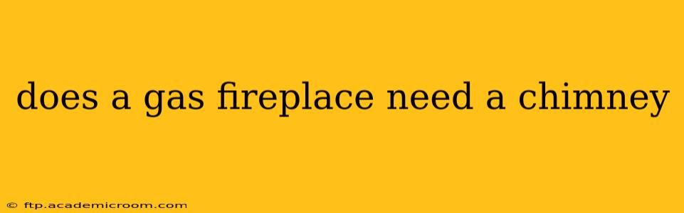does a gas fireplace need a chimney
