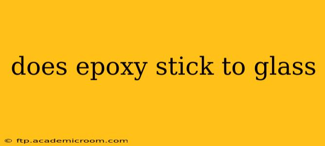 does epoxy stick to glass