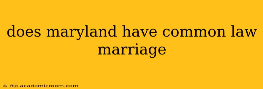 does maryland have common law marriage