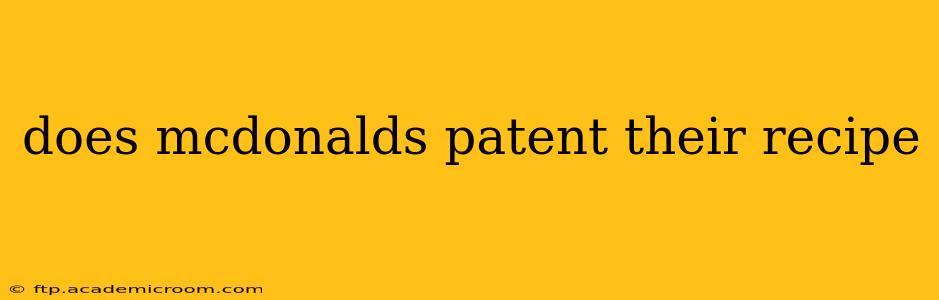 does mcdonalds patent their recipe