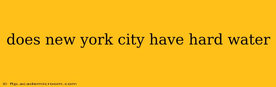 does new york city have hard water