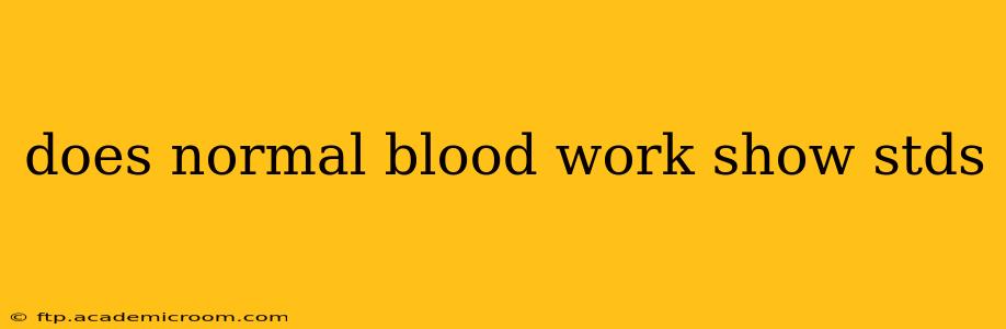 does normal blood work show stds