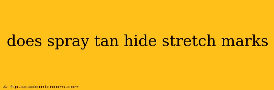 does spray tan hide stretch marks