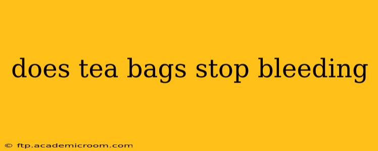 does tea bags stop bleeding