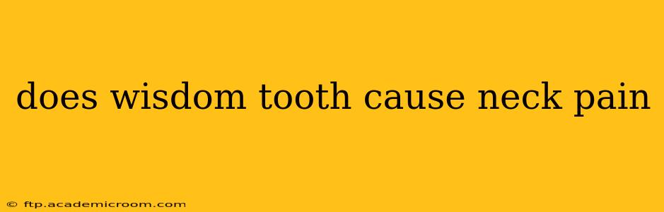 does wisdom tooth cause neck pain