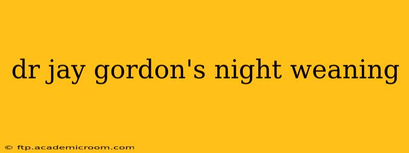 dr jay gordon's night weaning