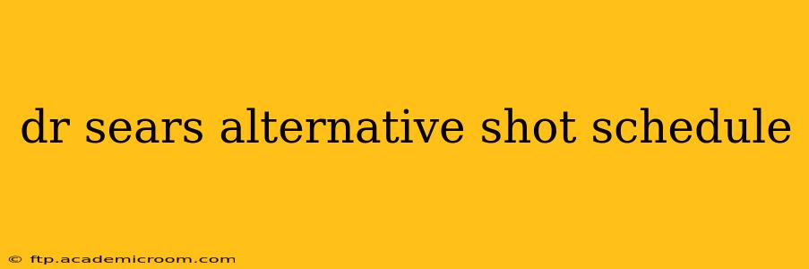 dr sears alternative shot schedule