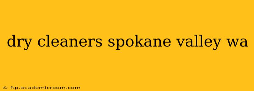 dry cleaners spokane valley wa