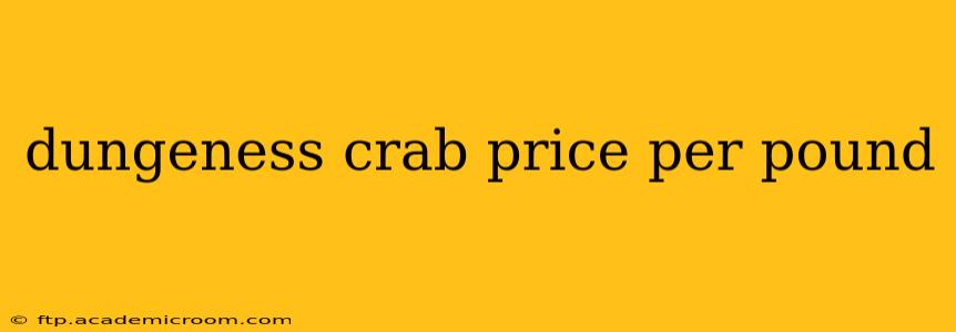 dungeness crab price per pound