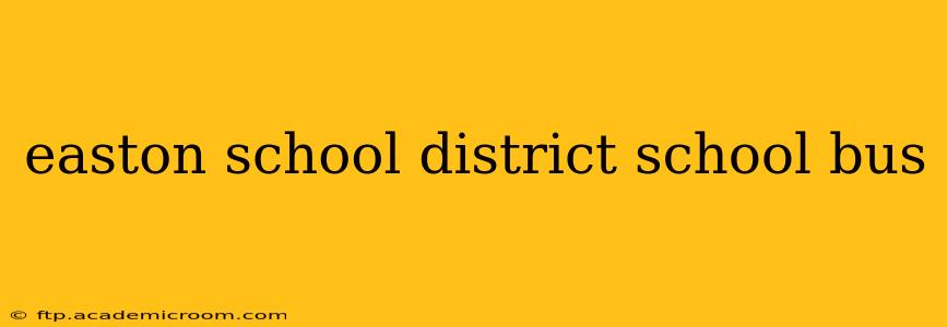 easton school district school bus