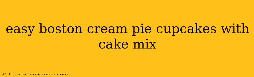 easy boston cream pie cupcakes with cake mix