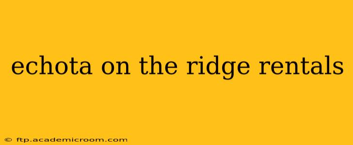 echota on the ridge rentals