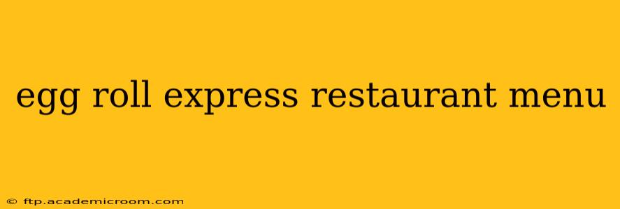 egg roll express restaurant menu