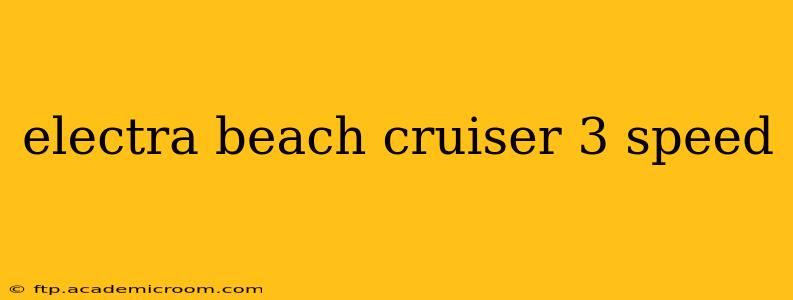 electra beach cruiser 3 speed