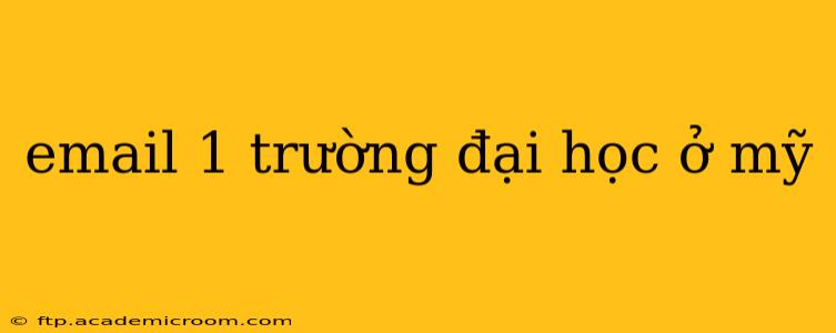email 1 trường đại học ở mỹ