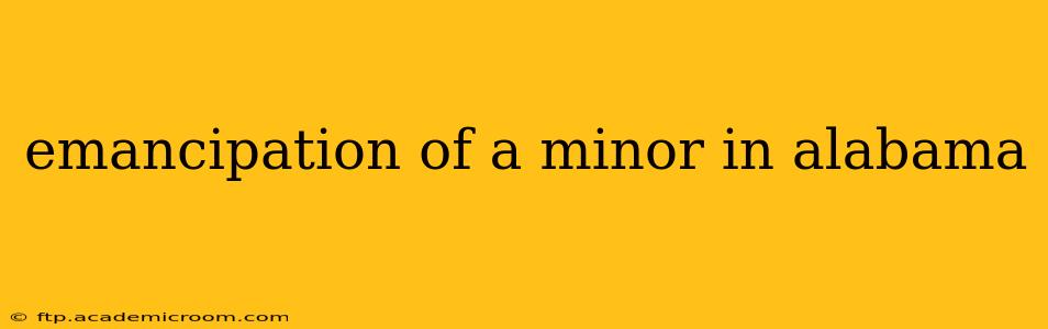emancipation of a minor in alabama
