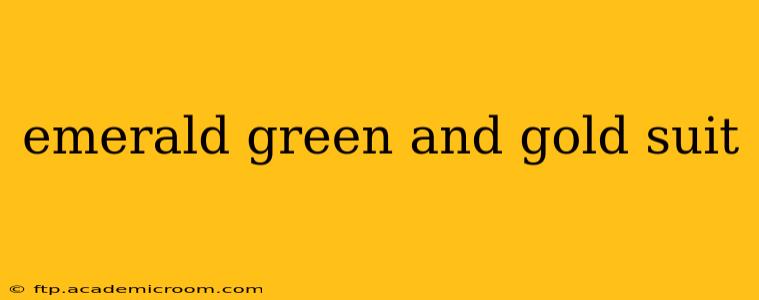 emerald green and gold suit