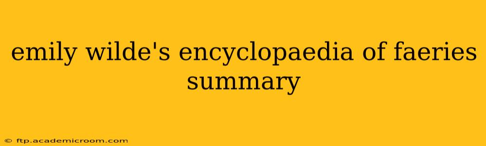emily wilde's encyclopaedia of faeries summary