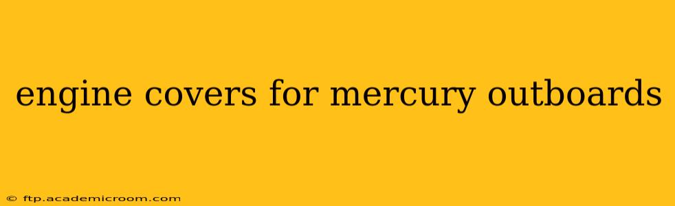 engine covers for mercury outboards
