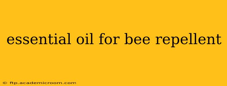 essential oil for bee repellent