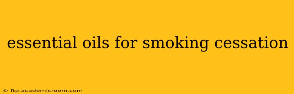 essential oils for smoking cessation