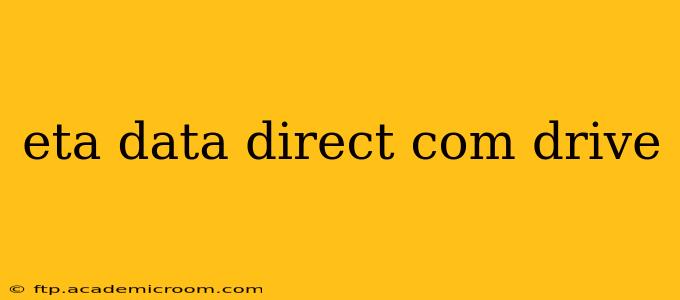 eta data direct com drive