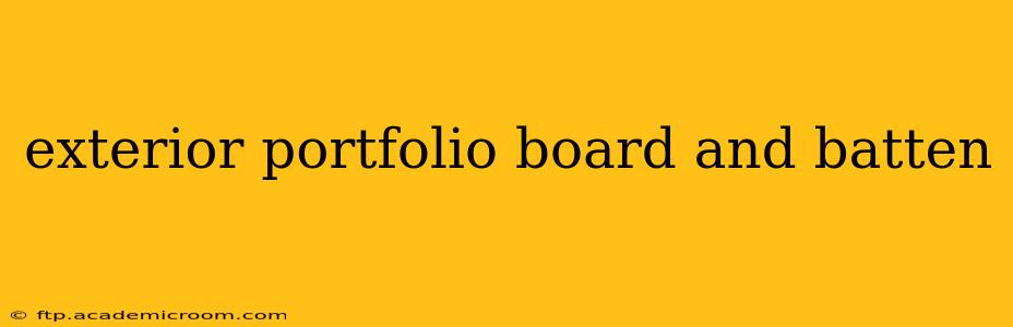 exterior portfolio board and batten